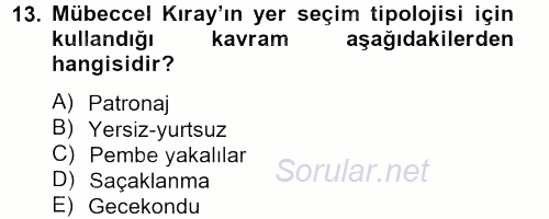 Türk Sosyologları 2013 - 2014 Tek Ders Sınavı 13.Soru