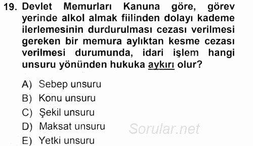 İdare Hukukuna Giriş 2012 - 2013 Ara Sınavı 19.Soru