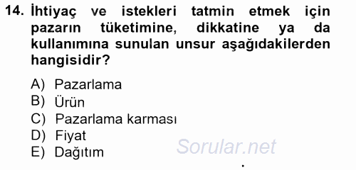 Pazarlama İletişimi 2012 - 2013 Dönem Sonu Sınavı 14.Soru