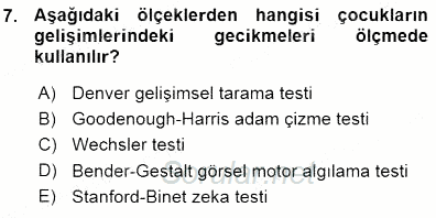 Erken Çocukluk Döneminde Gelişim 1 2015 - 2016 Ara Sınavı 7.Soru