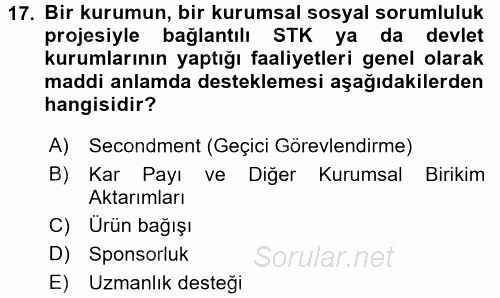 Kurumsal Sosyal Sorumluluk 2015 - 2016 Dönem Sonu Sınavı 17.Soru