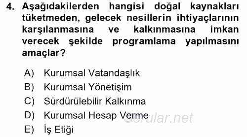 Kurumsal Sosyal Sorumluluk 2015 - 2016 Dönem Sonu Sınavı 4.Soru