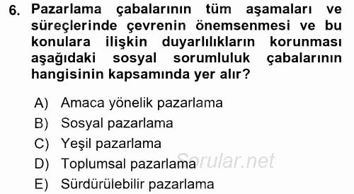Kurumsal Sosyal Sorumluluk 2015 - 2016 Dönem Sonu Sınavı 6.Soru
