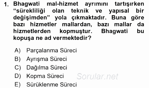 Hizmetler Ekonomisi 2017 - 2018 Dönem Sonu Sınavı 1.Soru