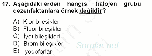 Hijyen ve Sanitasyon 2012 - 2013 Dönem Sonu Sınavı 17.Soru