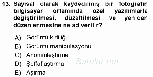Medya ve Etik 2015 - 2016 Dönem Sonu Sınavı 13.Soru