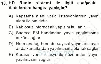 Radyo ve Televizyon Tekniği 2014 - 2015 Dönem Sonu Sınavı 10.Soru Radyo ve Televizyon Tekniği 2014 - 2015 Dönem Sonu Sınavı 10.Soru