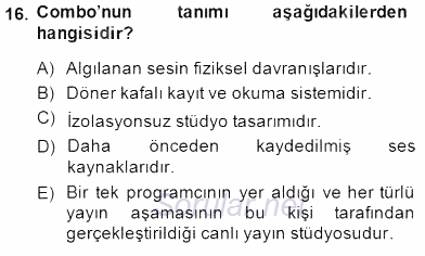 Radyo ve Televizyon Tekniği 2014 - 2015 Dönem Sonu Sınavı 16.Soru Radyo ve Televizyon Tekniği 2014 - 2015 Dönem Sonu Sınavı 16.Soru