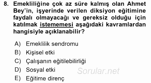 Çalışma Psikolojisi 2017 - 2018 Dönem Sonu Sınavı 8.Soru