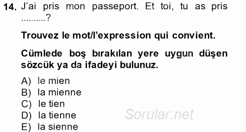 Fransızca 2 2013 - 2014 Tek Ders Sınavı 14.Soru