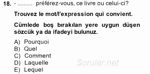 Fransızca 2 2013 - 2014 Tek Ders Sınavı 18.Soru