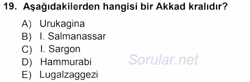 Uygarlık Tarihi 1 2012 - 2013 Ara Sınavı 19.Soru