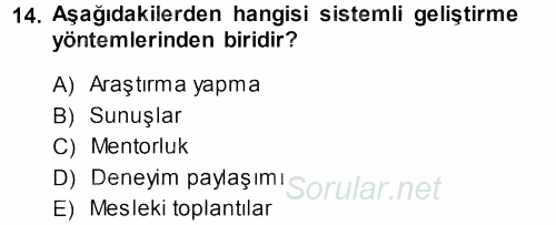 İşletmelerde Eğitim ve Geliştirme 2013 - 2014 Tek Ders Sınavı 14.Soru