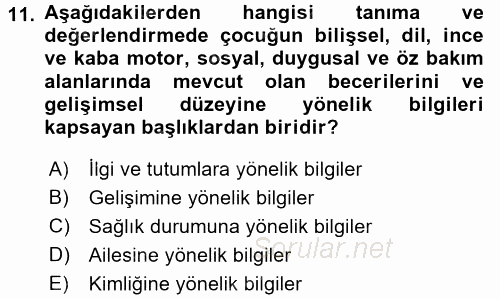 Gelişimsel Tanı Ve Değerlendirme Yöntemleri 2016 - 2017 3 Ders Sınavı 11.Soru