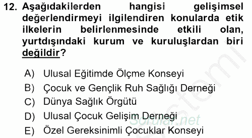 Gelişimsel Tanı Ve Değerlendirme Yöntemleri 2016 - 2017 3 Ders Sınavı 12.Soru