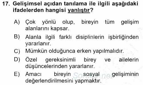 Gelişimsel Tanı Ve Değerlendirme Yöntemleri 2016 - 2017 3 Ders Sınavı 17.Soru