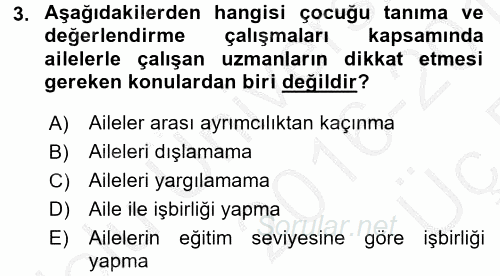 Gelişimsel Tanı Ve Değerlendirme Yöntemleri 2016 - 2017 3 Ders Sınavı 3.Soru