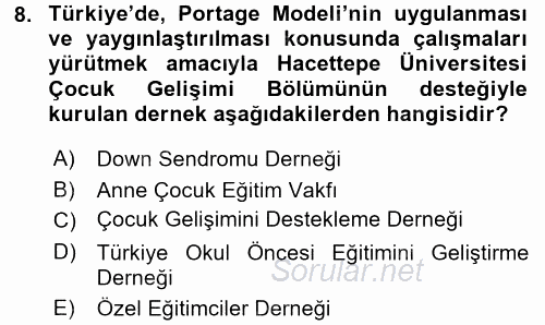 Gelişimsel Tanı Ve Değerlendirme Yöntemleri 2016 - 2017 3 Ders Sınavı 8.Soru