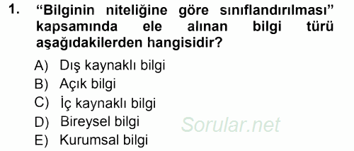 İşletme Bilgi Sistemleri 2012 - 2013 Ara Sınavı 1.Soru