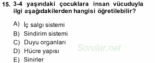 Okulöncesinde Fen Eğitimi 2013 - 2014 Dönem Sonu Sınavı 15.Soru