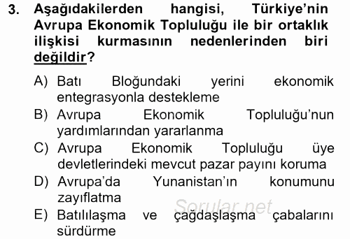 Avrupa Birliği ve Türkiye İlişkileri 2013 - 2014 Tek Ders Sınavı 3.Soru