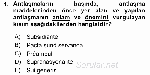 Avrupa Birliği ve Türkiye İlişkileri 2016 - 2017 3 Ders Sınavı 1.Soru