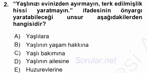 Yaşlılarda Çatışma Ve Stres Yönetimi 1 2016 - 2017 3 Ders Sınavı 2.Soru