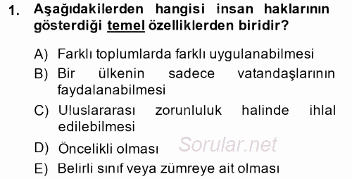 İnsan Hakları Ve Kamu Özgürlükleri 2014 - 2015 Dönem Sonu Sınavı 1.Soru
