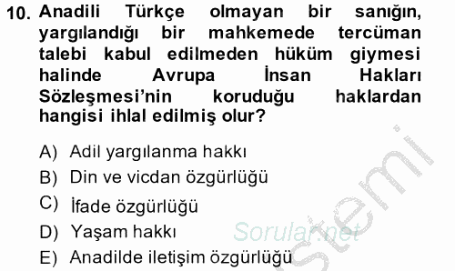 İnsan Hakları Ve Kamu Özgürlükleri 2014 - 2015 Dönem Sonu Sınavı 10.Soru