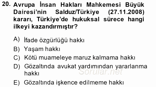 İnsan Hakları Ve Kamu Özgürlükleri 2014 - 2015 Dönem Sonu Sınavı 20.Soru