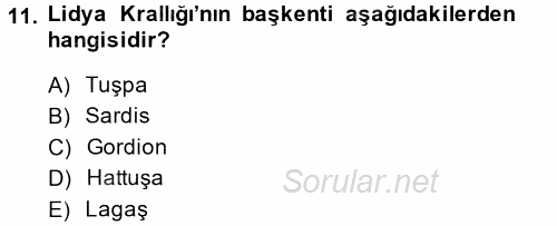 Uygarlık Tarihi 1 2014 - 2015 Tek Ders Sınavı 11.Soru