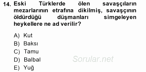 Uygarlık Tarihi 1 2014 - 2015 Tek Ders Sınavı 14.Soru