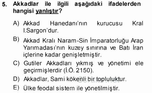 Uygarlık Tarihi 1 2014 - 2015 Tek Ders Sınavı 5.Soru