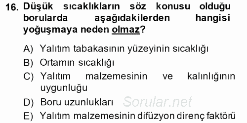 Isıtma Havalandırma ve Klima Sistemlerinde Enerji Ekonomisi 2014 - 2015 Ara Sınavı 16.Soru