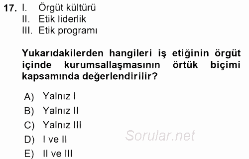 İş Etiği 2016 - 2017 Dönem Sonu Sınavı 17.Soru
