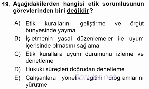 İş Etiği 2016 - 2017 Dönem Sonu Sınavı 19.Soru