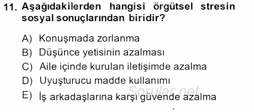 Çatışma ve Stres Yönetimi 2 2014 - 2015 Tek Ders Sınavı 11.Soru