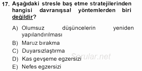 Çatışma ve Stres Yönetimi 2 2014 - 2015 Tek Ders Sınavı 17.Soru