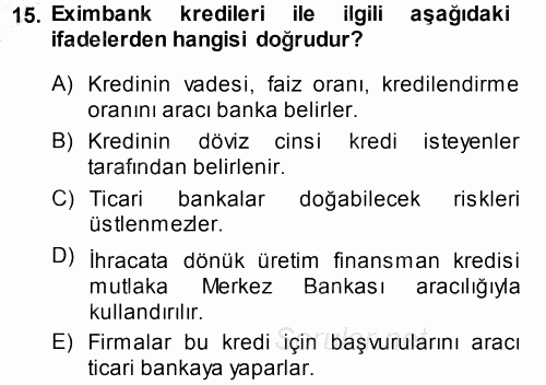 Bankalarda Kredi Yönetimi 2014 - 2015 Ara Sınavı 15.Soru