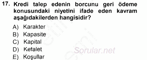 Bankalarda Kredi Yönetimi 2014 - 2015 Ara Sınavı 17.Soru