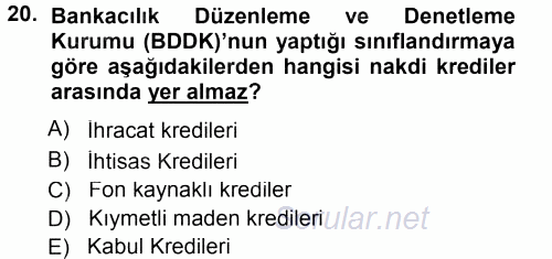 Bankalarda Kredi Yönetimi 2014 - 2015 Ara Sınavı 20.Soru