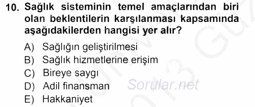 Sağlık Sigortacılığı 2012 - 2013 Ara Sınavı 10.Soru