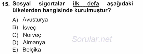 Sağlık Sigortacılığı 2012 - 2013 Ara Sınavı 15.Soru