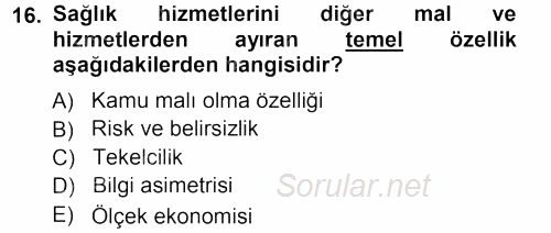 Sağlık Sigortacılığı 2012 - 2013 Ara Sınavı 16.Soru