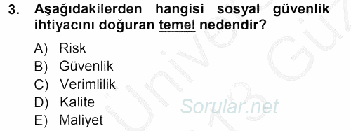 Sağlık Sigortacılığı 2012 - 2013 Ara Sınavı 3.Soru