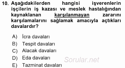 İş Sağlığı ve Güvenliği 2016 - 2017 3 Ders Sınavı 10.Soru