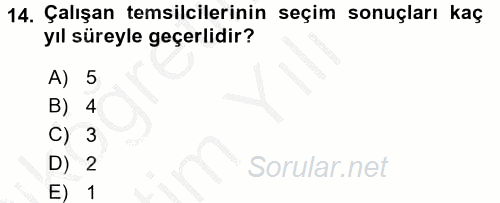 İş Sağlığı ve Güvenliği 2016 - 2017 3 Ders Sınavı 14.Soru