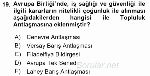 İş Sağlığı ve Güvenliği 2016 - 2017 3 Ders Sınavı 19.Soru