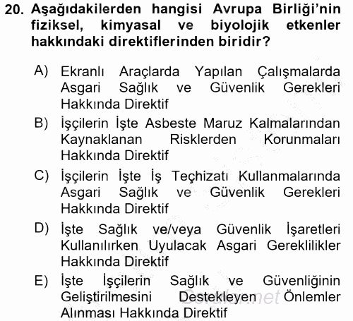 İş Sağlığı ve Güvenliği 2016 - 2017 3 Ders Sınavı 20.Soru