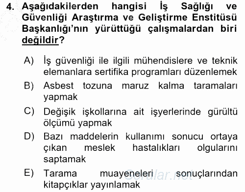 İş Sağlığı ve Güvenliği 2016 - 2017 3 Ders Sınavı 4.Soru